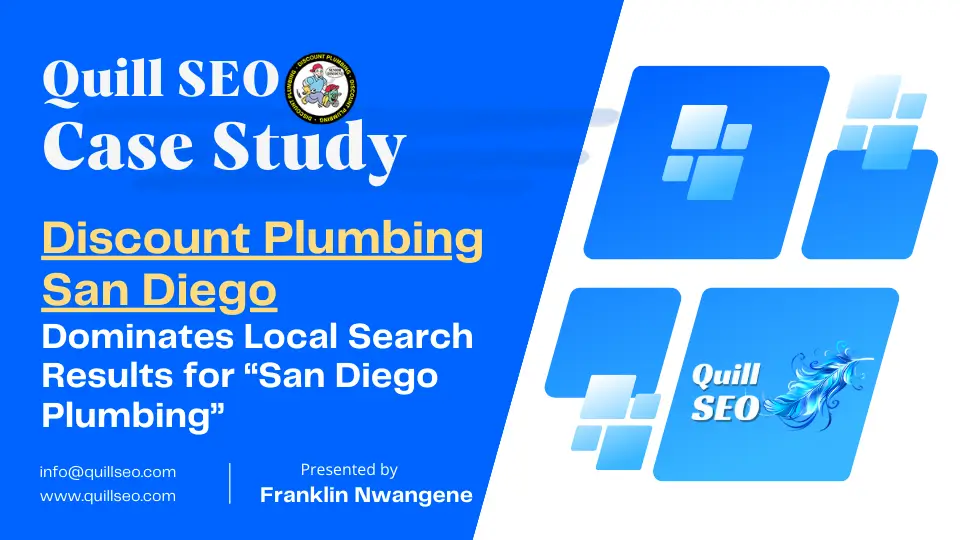 Case Study Quill SEO Discount Plumbing San Diego Dominates Local Search Results for “San Diego Plumbing” (1)